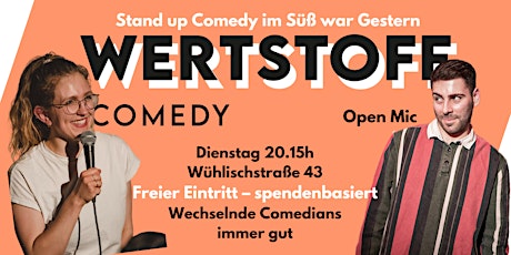 Stand-up-Comedy ★ "Wertstoff" 20.15h Ostkreuz ♥ Open Mic  Süss. war gestern
