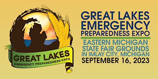 Great Lakes Emergency Preparedness Expo - Sept 16, 2023 - Imlay City, MI primary image