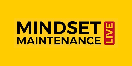 Mindset Maintenance Live Portsmouth 2023