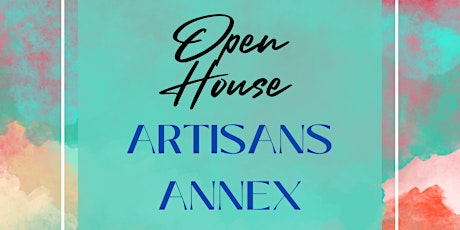 Artisans Annex Open House & Wine Tasting primary image