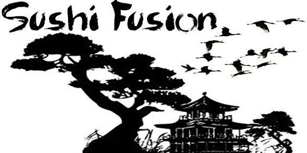 Sushi Fusion 2019 VIP Entourage