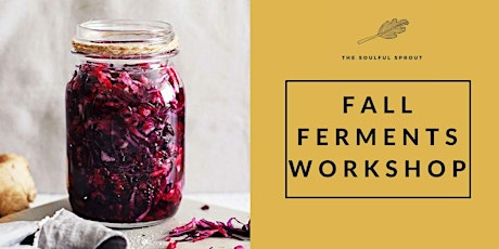 Fall Fermentation Workshop  primary image