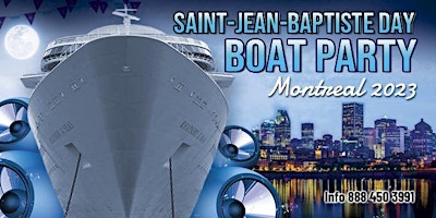 Saint-Jean-Baptiste Day Boat Party Montreal 2023 primary image