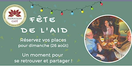 Fête de l’Aïd: Un moment pour se Retrouver et Partager  /  Eid Festival: A moment to meet and share! primary image