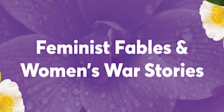 Feminist Fables and Women’s War Stories - Celebrating Suffrage 125 primary image