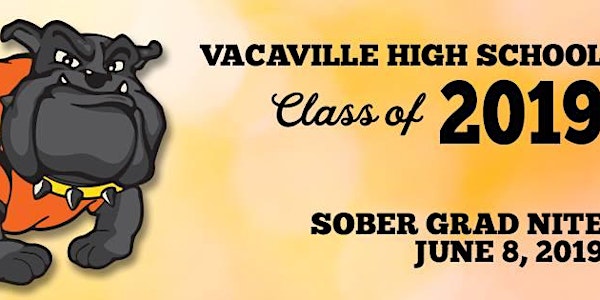 Vacaville High School Grad Nite 2019