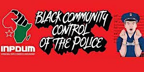 Immagine principale di What is Black Community Control  of the Police? 