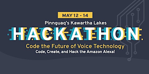 Kawartha Lakes Hackathon: Code the Future of Voice Technology primary image