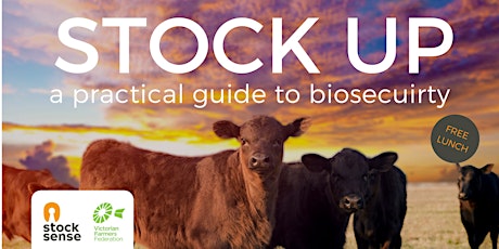 STOCK UP: a practical guide to biosecurity (Mortlake) primary image