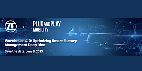 Mobility Deep Dive: Warehouse 4.0 - Optimizing Smart Factory Management