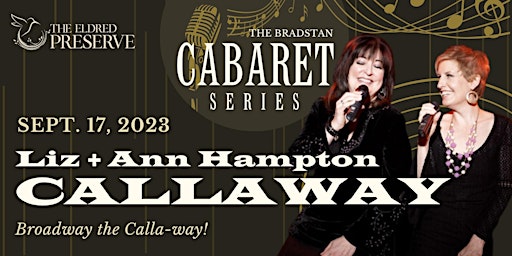 CABARET: Liz + Ann Hampton Callaway | Broadway the Calla-way! primary image