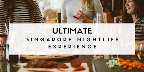 Ultimate Singapore Nightlife Experience (with naughty local twists) primary image