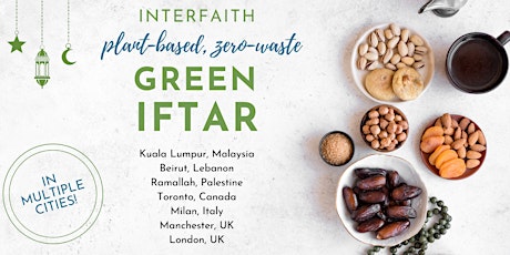 Green Iftar: Interfaith, Plant Based, Zero  Waste Iftar primary image