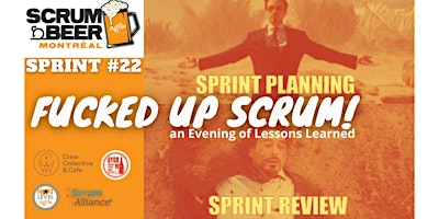 Scrum Beer #22 - Fucked up Scrum an Evening of Lessons Learned primary image