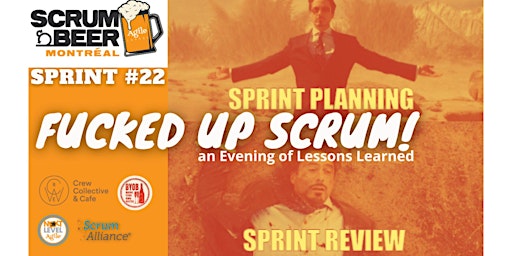 Image principale de Scrum Beer #22 - Fucked up Scrum an Evening of Lessons Learned