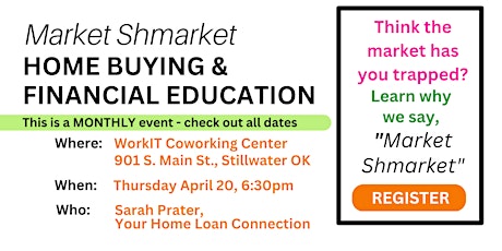 "Market Shmarket" Home Buying and Financial Education primary image