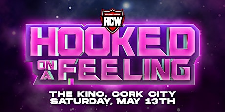 Imagem principal do evento RCW Presents Hooked On A Feeling