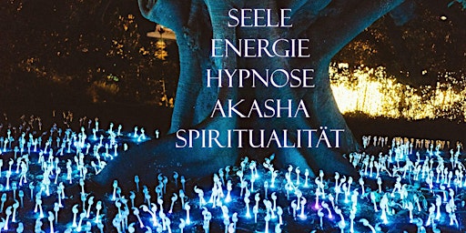 Energetische Heilung, Hypnose & Moderne Spiritualität primary image