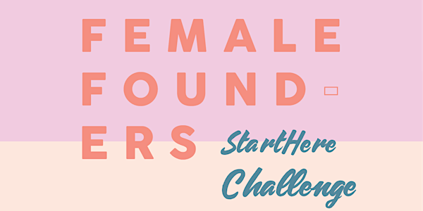 Female Founders StartHere Challenge