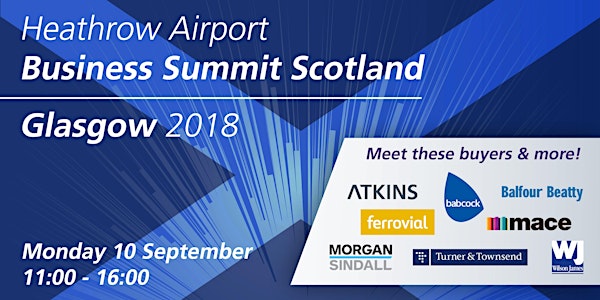 Heathrow Business Summit - Scotland 