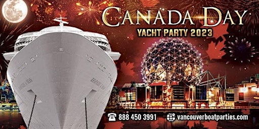 Canada Day Fireworks Yacht Party 2023  | Two Dance Floors |  Hip Hop X EDM