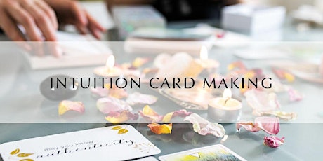 Become Your Own Guide: An Intuition Card Making Workshop primary image