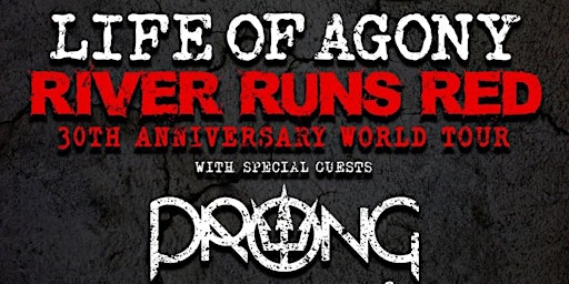 LIFE OF AGONY & Special Guests: PRONG, TARAH WHO? primary image