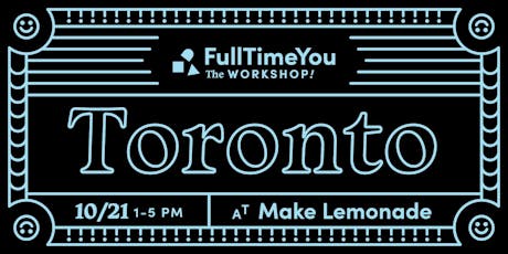 full time you workshop toronto tickets