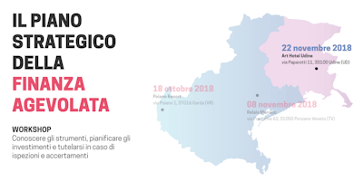 Il Piano Strategico della Finanza Agevolata – conoscere gli strumenti, pianificare gli investimenti e tutelarsi in caso di ispezioni e accertamenti - Udine Il Piano Strategico della Finanza Agevolata – conoscere gli strumenti, pianificare gli investimenti e tutelarsi in caso di ispezioni e accertamenti - Udine