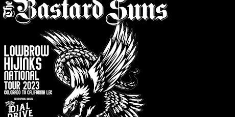 The Bastard Suns (GA) , Dial Drive (FL), &  Hardyville Stranglers