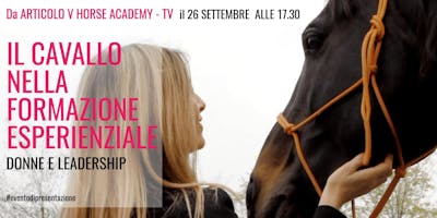 Il CAVALLO NELLA FORMAZIONE ESPERIENZIALE Il CAVALLO NELLA FORMAZIONE ESPERIENZIALE