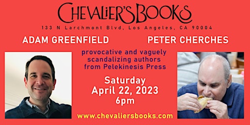 Book Talk! Pelekinesis Books presents Peter Cherches and Adam Greenfield primary image
