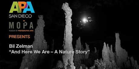 APA | San Diego & MOPA present:  “And Here We Are – A Nature Story” with Bil Zelman primary image