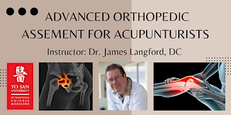 Advance Orthopedic Assessment For Acupuncturists with James Langford primary image