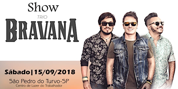 Show Trio Bravana