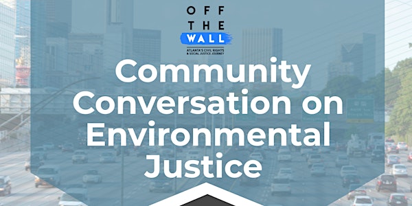 Community Conversation on Environmental Justice