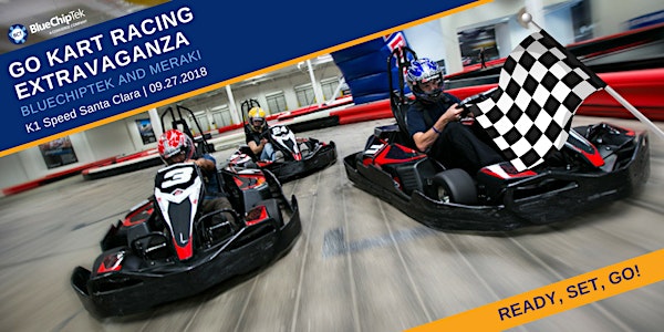 Go Kart Racing with Cisco Meraki and BlueChipTek