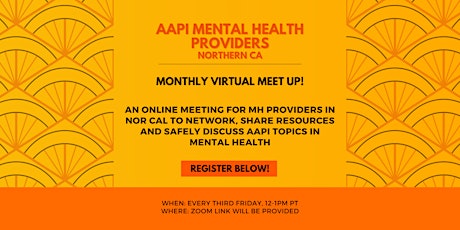 AAPI Mental Health Providers in Northern CA - Monthly Virtual Meet Up