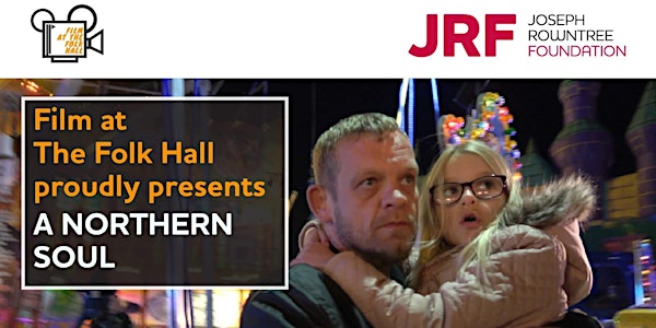 FREE EVENT 'A Northern Soul' at The Folk Hall - (Inc Director and star Q+A)