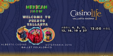 Imagen principal de Mexican Show "Welcome to Puerto Vallarta" Casino Life
