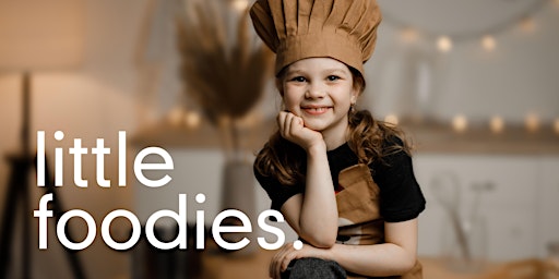 Hauptbild für Little Foodies School Holidays Workshops