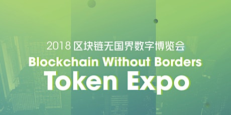 Blockchain Without Borders Token Expo 2018 primary image