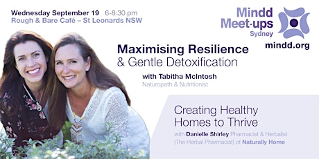 Maximising Resilience & Gentle Detoxification with Tabitha McIntosh & Danielle Shirley primary image