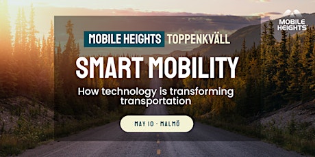 MOBILE HEIGHTS TOPPENKVÄLL: Smart Mobility primary image