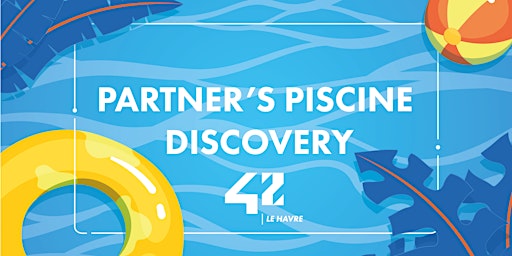 Partner's Piscine Discovery #3