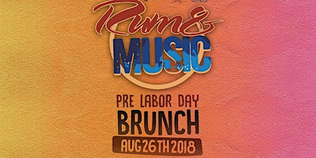 Rum and Music - Pre Labor Day Brunch primary image