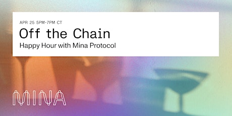 Off the Chain Happy Hour with Mina Protocol primary image