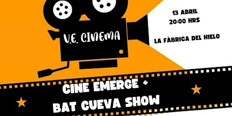 V.E. CINEMA 13 ABRIL EMERGE VALENCIA + LA BATCUEVA SHOW primary image