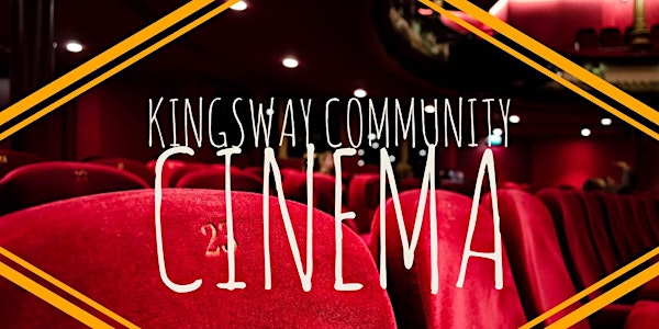 kingsway community cinema membership 
