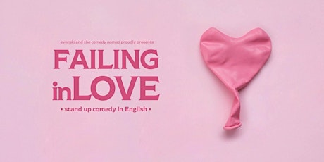 Failing in Love in Amsterdam • 8PM+10.30PM• Stand up Comedy in English